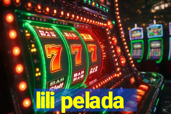 lili pelada